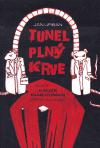 Tunel pln krve aneb kauza diag human - Urban Jan