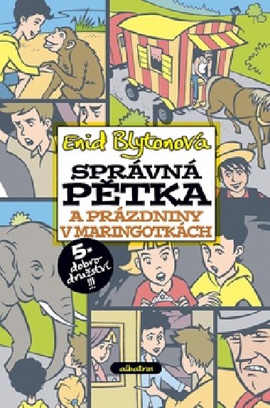 Sprvn ptka 5. dobrodrustv a przdniny v maringotkch - Enid Blytonov; Bohumil Fencl