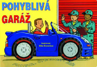 Pohybliv gar! - Mike Brownlow