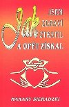 Jak jsem zdrav ztratil a opt zskal - Makary Sieradzki