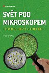 Svt pod mikroskopem - Josef paek