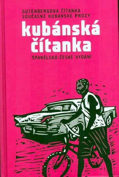 Kubánská čítanka - Gutenbergova čítanka současné kubánské prózy
