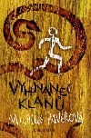 Letopisy z hlubin vk vyhnanec klan - Michelle Paverov