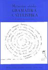 Maturitn otzky gramatika a stylistika - Mudrychov Jitka