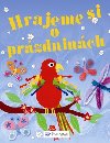 Hrajeme si o przdninch - Leonie Pratt