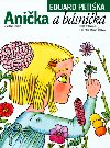 Anika a bsnika - Eduard Petika; Helena Zmatlkov