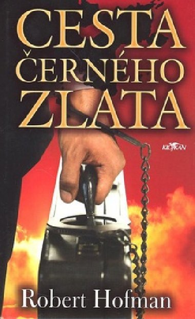 Cesta ernho zlata - Robert Hofman
