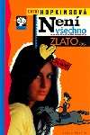 Nen vechno zlato ... - Cathy Hopkins; Ludk Brta