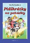 Pidihrtky na pohdky - Vra Provaznkov; Olga Franzov
