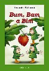 Bum, bam a bim - Alexandra Dolanov; Dalibor Vlach