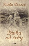 Dvka od eky - Tania Crosse