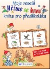 Ume se hrou moje vesel kniha pro pedkolka - 