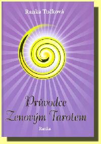 Prvodce zenovm tarotem - Tukov Ranka