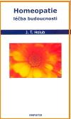 Homeopatie lba budoucnosti - Holub J.T.