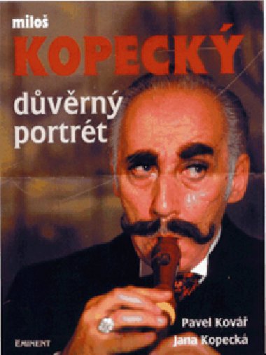 Dvrn portrt  milo kopeck - Pavel Kov; Jana Kopeck