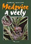 Medovice a vely - Oldich Haragsim