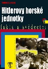 Hitlerovy horsk jednotky - James Lucas