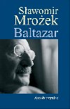 Baltazar - Slawomir Mrozek