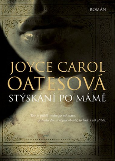 Stskn po mm - Joyce Carol Oatesov