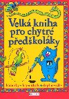 Velk kniha pro chytr pedkolky - 