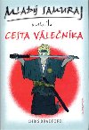Mlad samuraj 1 - Cesta vlenka - Chris Bradford