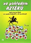 Za pokladem aztk - Iva Novkov