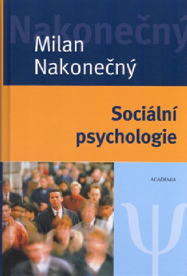 Sociln psychologie - Milan Nakonen
