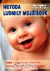 Metoda ludmily mojiov - Olga Struskov; Jarmila Novotn