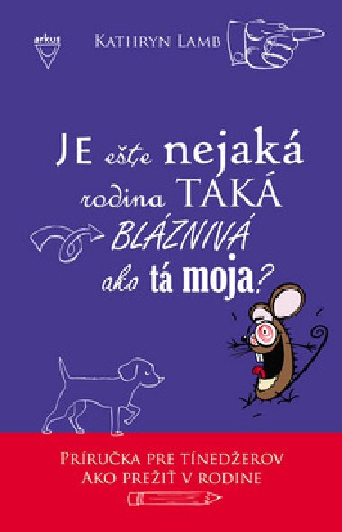 Je ešte nejaká rodina taká blaznivá ako tá moja? - Kathryn Lamb