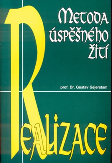 Realizace metoda spnho it - Gustav Gejerstam