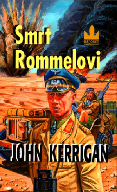 Smrt rommelovi - John Kerrigan; Leo Kessler