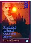 Prask ppad doktora maye - Moravec Jaroslav