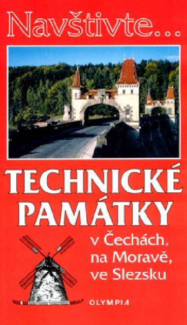 Technick pamtky v echch, na morav, ve slezsku - Daniela Novotn