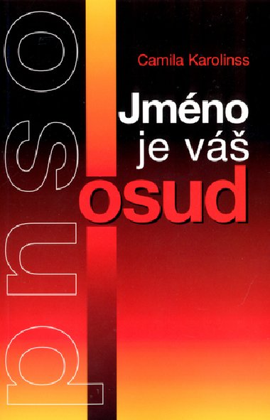 Jmno je v osud - Camila Karolinss