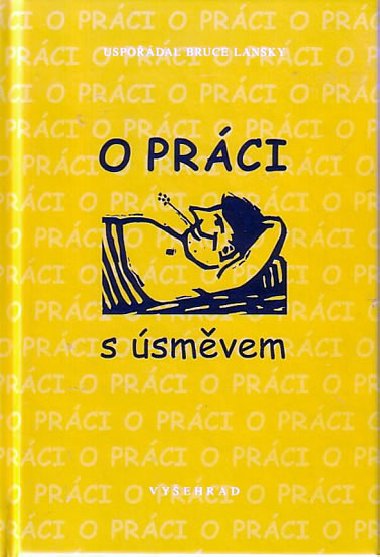 O prci s smvem - Bruce Lansky; Kristina Fierov