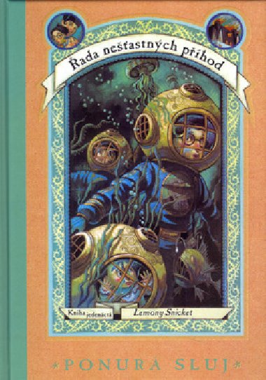 Ponurá sluj - Lemony Snicket; Brett Helquist