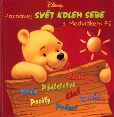 Poznvej svt kolem sebe s medvdkem p - Walt Disney