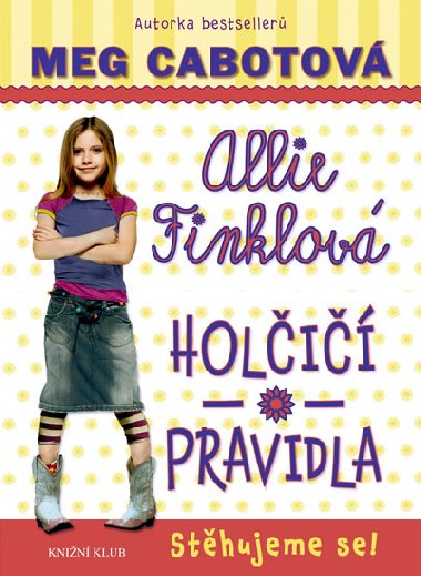 Allie finklov holi pravidla 1 sthujeme se! - Meg Cabotov