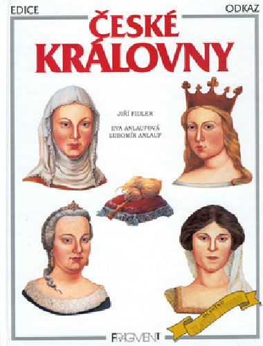esk krlovny - Ji Fidler; Lubomr Anlauf; Eva Anlaufov