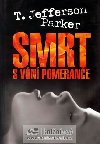 Smrt s vn pomerane - T. Jefferson Parker