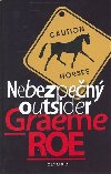 Nebezpen outsider - Graeme Roe