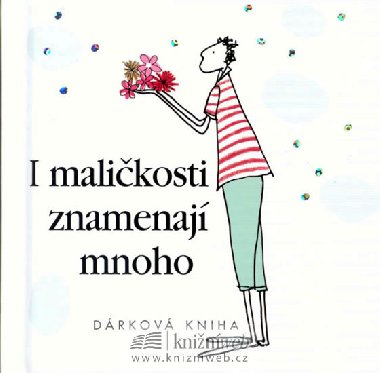 I malikosti znamenaj mnoho - Helen Exley