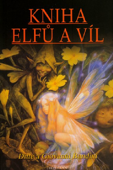 Kniha elf a vl - Ditte a Giovanni Bandini