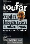 Opilci, falen hri a mlsn routi aneb ze ivota naich pedk - Pavel Toufar