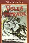Velk vprava - Od moe po ledovce - Michael A. Stackpole