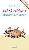 Kad prvih nemus bt krize - Michal Vanek
