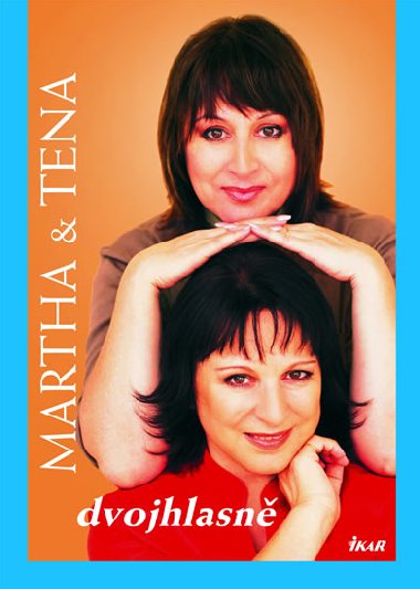 Martha & tena dvojhlasn - Martha a Tena Elefteriadu