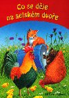 Co se dje na selskm dvoe - Gisela Fischer; Elke Meinardusov; Gunther Steinbach