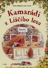 Kamardi z liho lesa - Cynthia Peterson; Brian Peterson