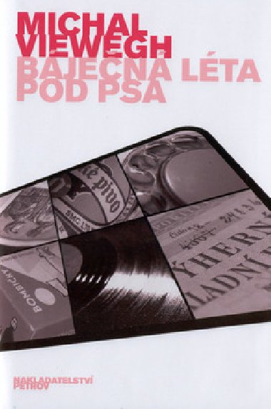 Bjen lta pod psa - Michal Viewegh
